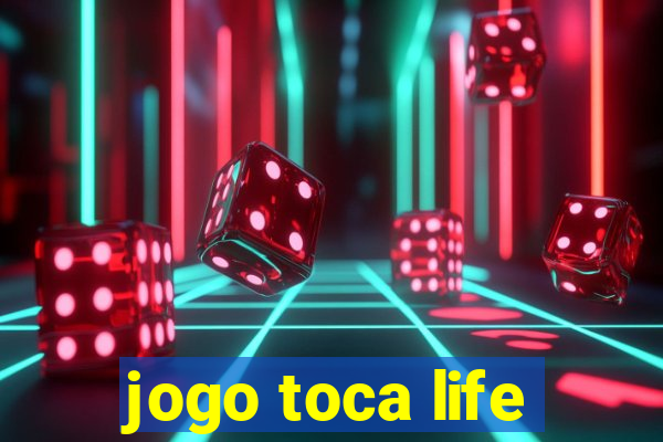 jogo toca life